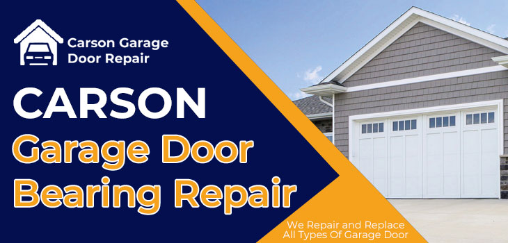 garage door bearing repair in Carson